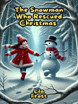 cover image of The Snowman Who Rescued Christmas